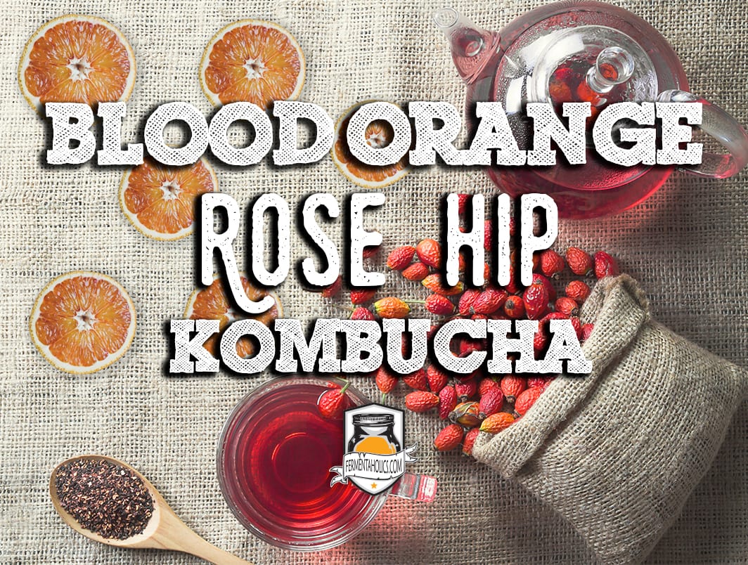 Blood Orange Rose Hip Kombucha Recipe