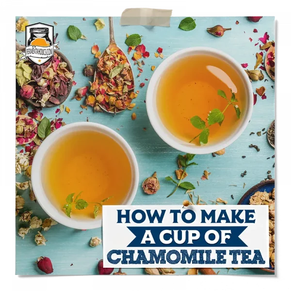 How To Make Chamomile Tea