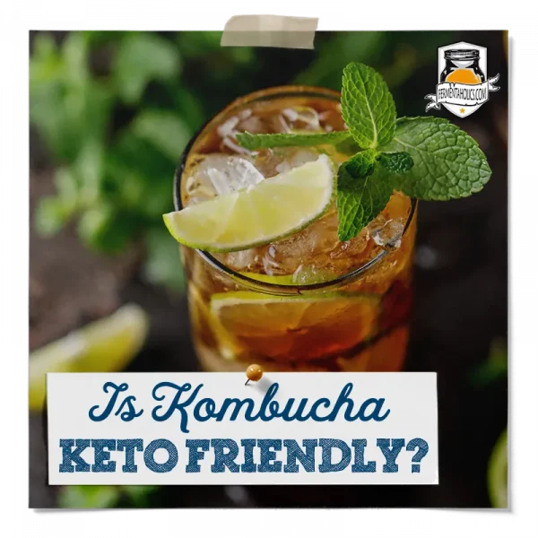 Is Kombucha Keto Friendly